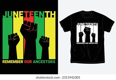 Juneteenth tshirt design and print template, Quotes, Typography design, June 19, African American shirt design, Fully editable vector template.