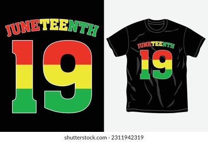 Juneteenth tshirt design and print template, Quotes, Typography design, June 19, African American shirt design, Fully editable vector template.