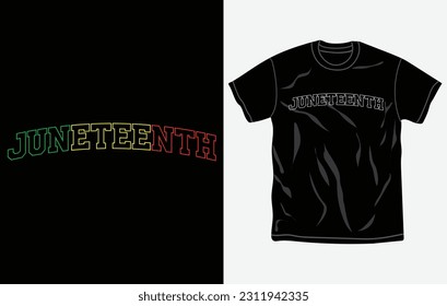 Juneteenth tshirt design and print template, Quotes, Typography design, June 19, African American shirt design, Fully editable vector template.