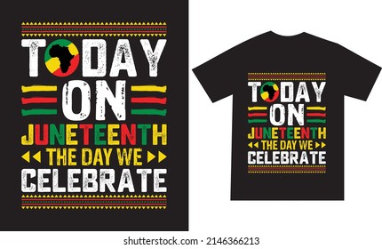 Juneteenth Tshirt design or printable vector template