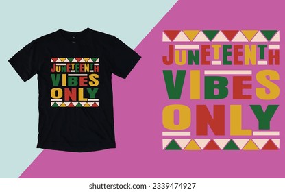 Juneteenth vibes t shirt, Juneteenth day t shirt