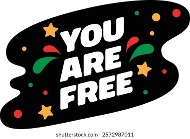 Juneteenth You Are Free Cartoon Colored Clipart 