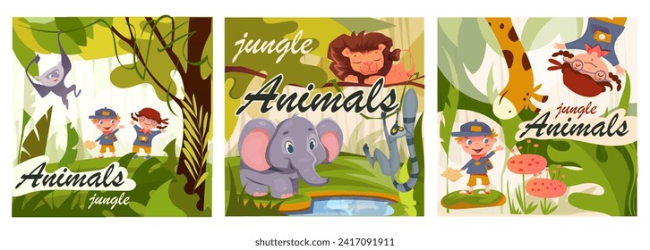 Jungle Animals Posters Set. Adorable children explore savannah and wild life of Africa. Covers with giraffe, elephant, lion and monkey. Cartoon flat vector illustration isolated on white background