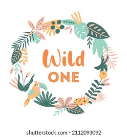 Jungle birthday wreath. Wild one tropical wreath. Round decorative graphic element for baby shower or birthday. Vector illustration. Jungle party. Summer floral invitation design. Exotic leaves, bird.