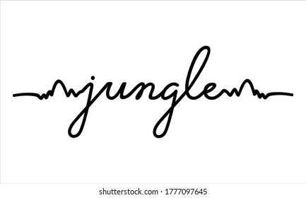 Jungle Hand written Typography Black script text lettering and Calligraphy phrase isolated on the White background