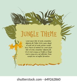 Jungle theme template. Tropical plants / leaves and flower