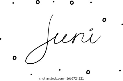 Juni phrase handwritten with a calligraphy brush. June in german. Modern brush calligraphy. Isolated word black