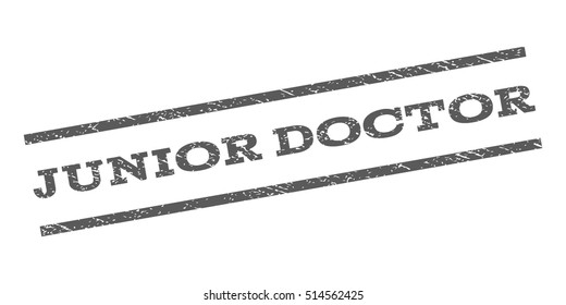 Junior Doctor watermark stamp. Text caption between parallel lines with grunge design style. Rubber seal stamp with dirty texture. Vector grey color ink imprint on a white background.