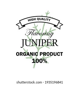 Juniper flavoring logo with hand drawn element isolated on white background. Vector illustration in vintage style