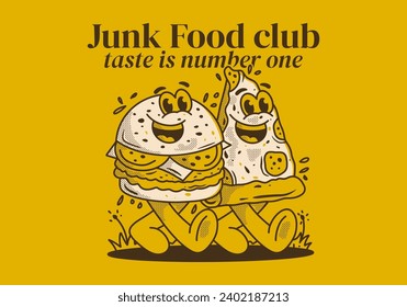 Junk Food club, taste is number one. Mascot character illustration of walking burger and pizza