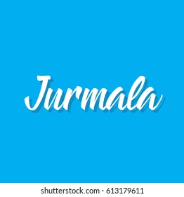 jurmala, text design. Vector calligraphy. Typography poster. Usable as background.