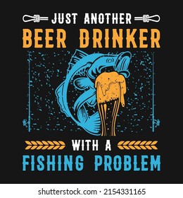 Just Another Beer Drinker Fishing Typography T-shirt
