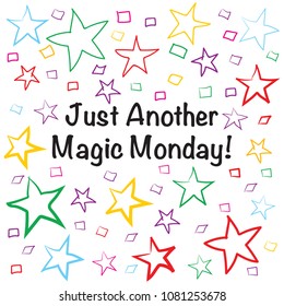 Just Another Magic Monday