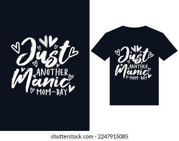 Just Another Manic Mom-Day illustrations for print-ready T-Shirts design