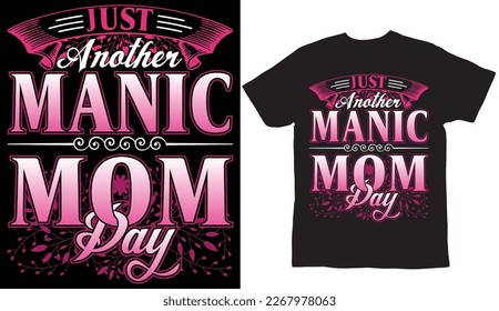 Just another monic mom day t shirt design