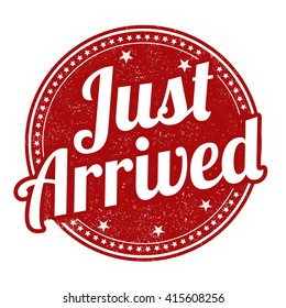 Just arrived grunge rubber stamp on white background, vector illustration