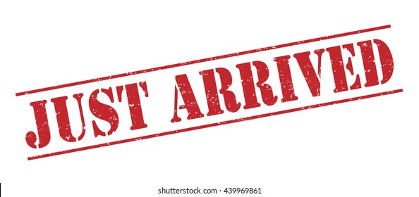 just arrived stamp