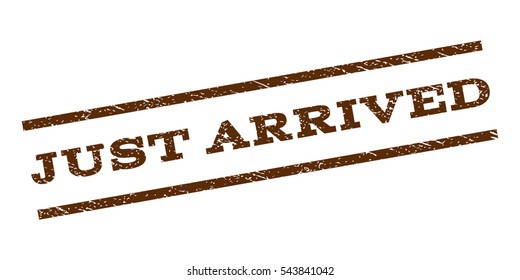 Just Arrived watermark stamp. Text tag between parallel lines with grunge design style. Rubber seal stamp with dust texture. Vector brown color ink imprint on a white background.