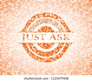 Just Ask abstract orange mosaic emblem