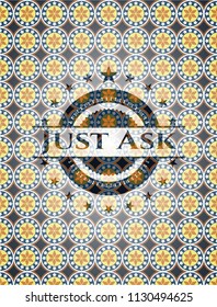 Just Ask arabesque badge. arabic decoration.