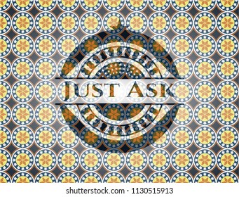 Just Ask arabesque emblem background. arabic decoration.