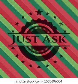 Just Ask christmas badge. Vector Illustration. Detailed.