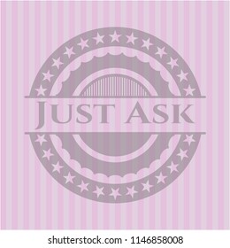 Just Ask retro pink emblem