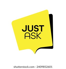 just ask sign on white background