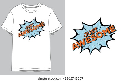 Just awesome vector t shirt Design
