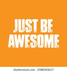 just be awesome text on orange background.