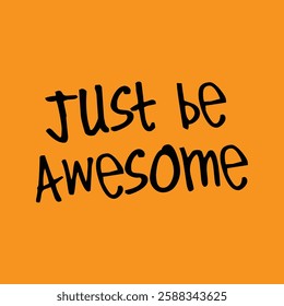 just be awesome text on orange background.