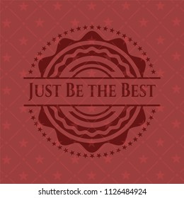 Just Be the Best realistic red emblem