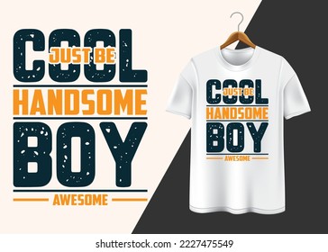 Sólo sé genial y atractivo diseño de camisetas para niños