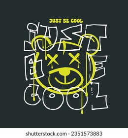 Sei einfach cooles Typografie-Design für Print-T-Shirt und mehr
