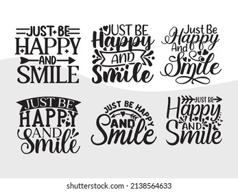 Just Be Happy And Smile Printable Vector Illustration