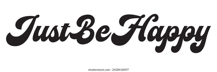 just be happy text on white background.