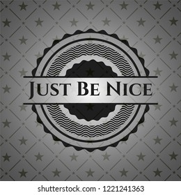 Just Be Nice dark emblem