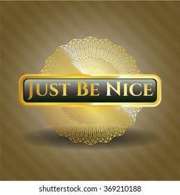 Emblema de oro de Be Nice
