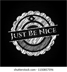 Just Be Nice on blackboard