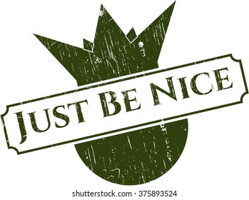 Just Be Nice rubber seal