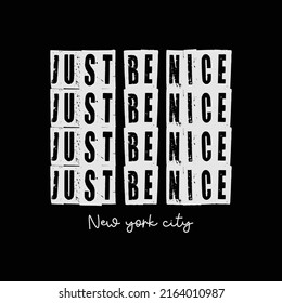Sólo sé buen eslogan de tipografía para el diseño de camisetas impresas
