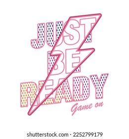 Just be read game lettering gradient abstract Graphic design print t  shirt fashion sport vector poster card