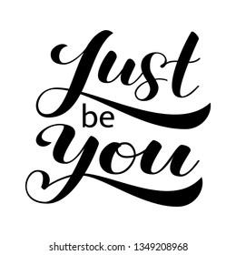 Just Be You Brush Lettering Vector Stock Vector (Royalty Free ...
