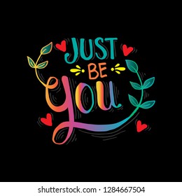 Just be you hand written lettering