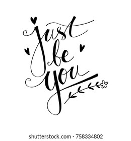 Just Be You Hand Written Lettering
