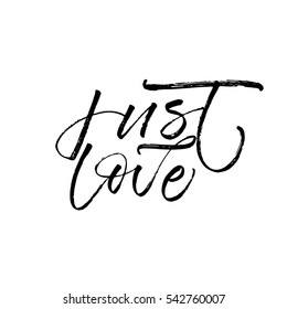 Just be you postcard. Phrase for Valentine's day. Ink illustration. Modern brush calligraphy. Isolated on white background.