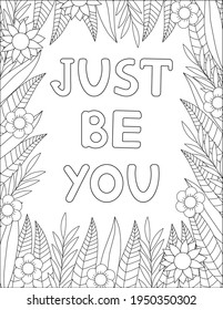 Just be you. Quote coloring page. Affirmation coloring. Vector illustration. 