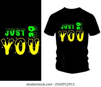 Just Be You T-Shirt Design - Kühne und lebendige Motivationsgrafik Tee mit Pinselstrich Typografie für Selbstausdruck, inspirierende Botschaft, Streetwear, Casual Fashion und trendige Bekleidungskunst