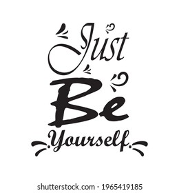just be yourself the quote letters