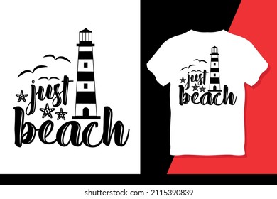 Just Beach T Shirt Design